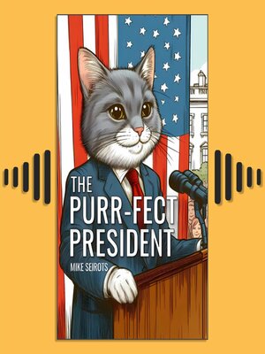 cover image of The Purr-fect President